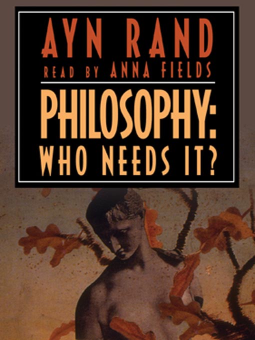 Title details for Philosophy by Ayn Rand - Available